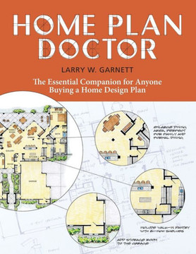 Home Plan Doctor: The Essential Companion for Anyone Buying a Home Design Plan