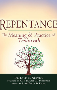 Repentance: The Meaning & Practice of Teshuvah
