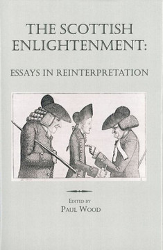 The Scottish Enlightenment: Essays in Reinterpretation The Scottish Enlightenment: Essays in Reinterpretation
