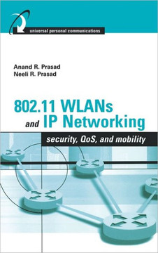 802.11 Wlans and IP Networking 802.11 Wlans and IP Networking