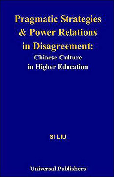 Pragmatic Strategies and Power Relations in Disagreement: Chinese Culture in Higher Education