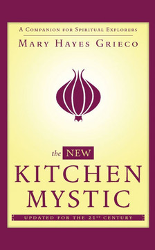New Kitchen Mystic: A Companion for Spiritual Explorers