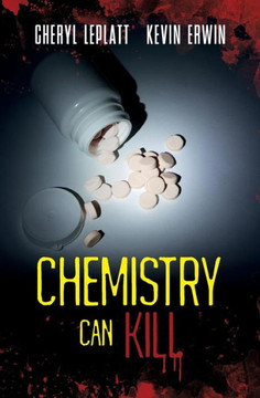 Chemistry Can Kill