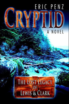 Cryptid: The Lost Legacy of Lewis & Clark