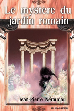 Le Mystere Du Jardin Romain Le Mystere Du Jardin Romain