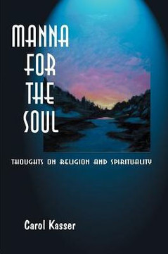 Manna for the Soul: Thoughts on Religion and Spirituality