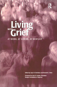 Living With Grief: At Work, At School, At Worship