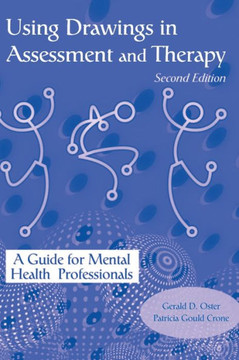 Using Drawings in Assessment and Therapy: A Guide for Mental Health Professionals