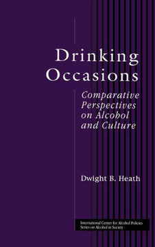 Drinking Occasions: Comparative Perspectives on Alcohol and Culture
