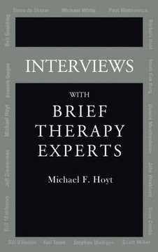 Interviews With Brief Therapy Experts Interviews With Brief Therapy Experts