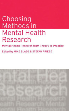 Choosing Methods in Mental Health Research: Mental Health Research from Theory to Practice