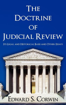 The Doctrine of Judicial Review The Doctrine of Judicial Review