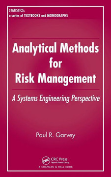 Analytical Methods for Risk Management: A Systems Engineering Perspective