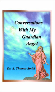Conversations with My Guardian Angel