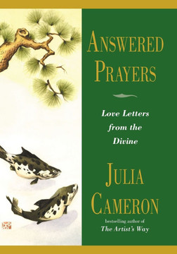 Answered Prayers: Love Letters from the Divine