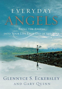 Everyday Angels: Bring the Angels into Your Life Each Day of the Year