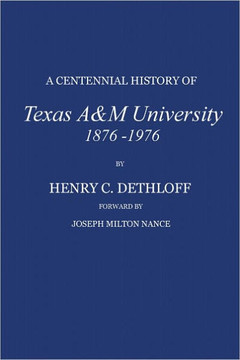 A Centennial History of Texas A&m University, 1876-1976