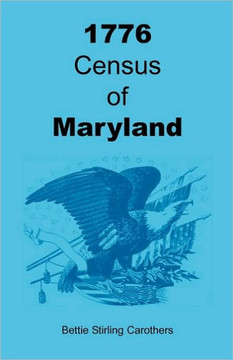 1776 Census of Maryland 1776 Census of Maryland