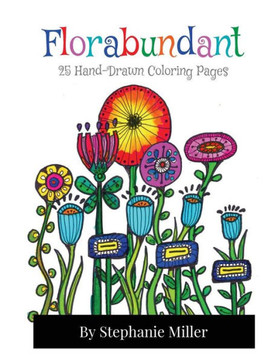 Florabundant: 25 Hand-Drawn Coloring Pages