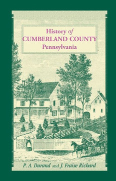 History of Cumberland County, Pennsylvania History of Cumberland County, Pennsylvania