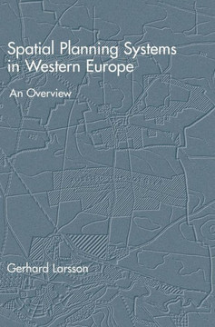 Spatial Planning Systems in Western Europe: An Overview