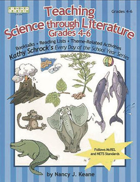 Teaching Science Through Literature, Grades 4-6 Teaching Science Through Literature, Grades 4-6