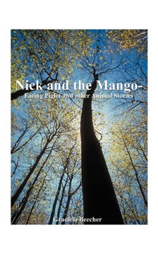 Nick and the Mango-Eating Piglet: And Other Animal Stories