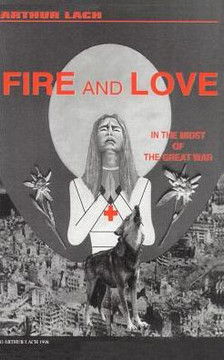 Fire and Love: In the Midst of the Great War
