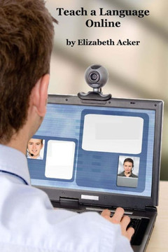 Teach A Language Online: Tips And Suggestions