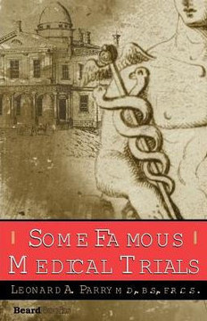 Some Famous Medical Trials Some Famous Medical Trials