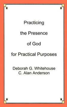 Practicing the Presence of God for Practical Purposes