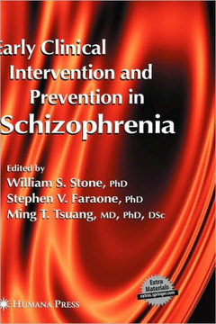 Early Clinical Intervention and Prevention in Schizophrenia