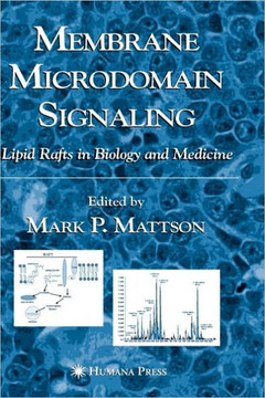 Membrane Microdomain Signaling: Lipid Rafts in Biology and Medicine Membrane Microdomain Signaling: Lipid Rafts in Biology and Medicine