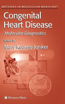 Congenital Heart Disease: Molecular Diagnostics Congenital Heart Disease: Molecular Diagnostics