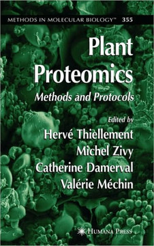 Plant Proteomics: Methods and Protocols