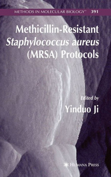 Methicillin-Resistant Staphylococcus Aureus (Mrsa) Protocols