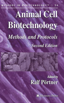 Animal Cell Biotechnology: Methods and Protocols