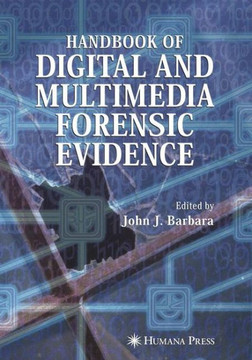 Handbook of Digital and Multimedia Forensic Evidence Handbook of Digital and Multimedia Forensic Evidence