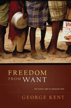 Freedom from Want: The Human Right to Adequate Food