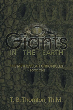 Giants in the Earth: The Methuselah Chronicles Book One