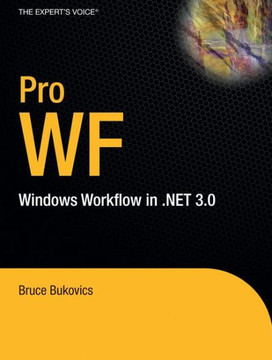 Pro WF: Windows Workflow in .NET 3.0