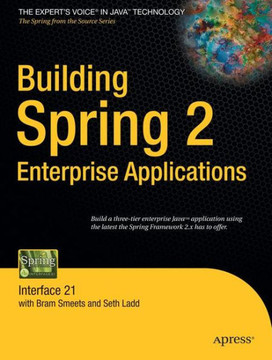 Building Spring 2 Enterprise Applications: Interface 21
