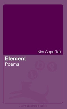 Element: Poems (Ldp Chapbooks)