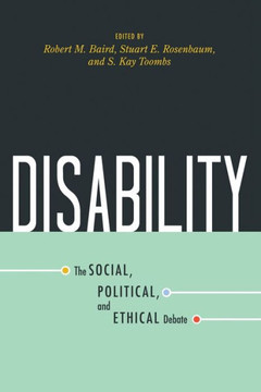 Disability: The Social, Political, and Ethical Debate