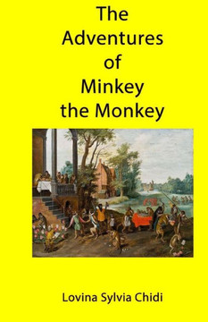 The Adventures Of Minkey The Monkey
