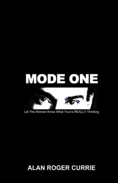 Mode One: Let the Women Know What You're Really Thinking