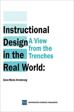 Instructional Design in the Real World: A View from the Trenches
