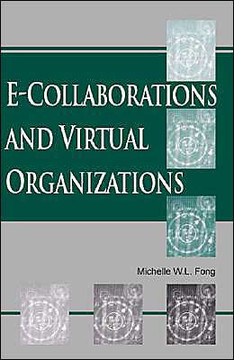 E-Collaboration and Virtual Organizations