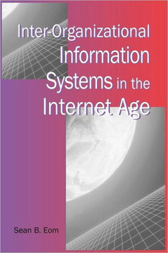 Inter-Organizational Information Systems in the Internet Age Inter-Organizational Information Systems in the Internet Age
