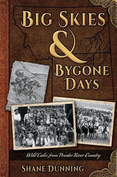 Big Skies & Bygone Days